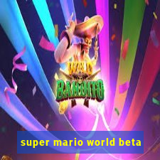 super mario world beta